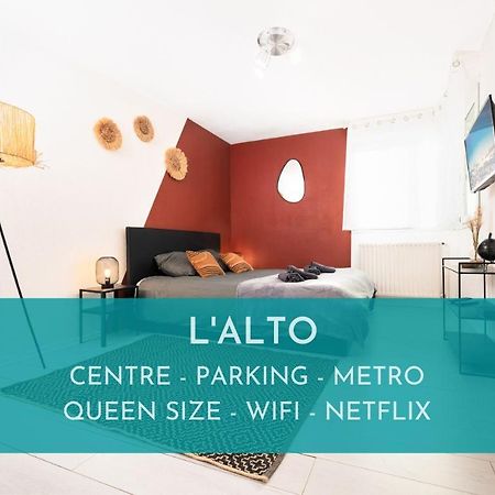 L'Alto - Toulousecozyflat - Centre- Parking - Metro Leilighet Eksteriør bilde